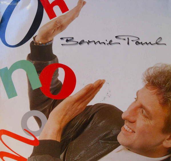 lataa albumi Bernie Paul - Oh No No 90