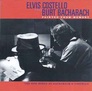 Elvis Costello - Painted From Memory (The New Songs Of Bacharach & Costello)
