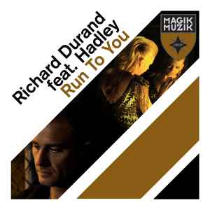 Richard Durand - Run To You