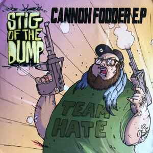 Cannon Fodder E.P - Stig Of The Dump