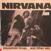 Nirvana - Household Drugs...And Other Hits