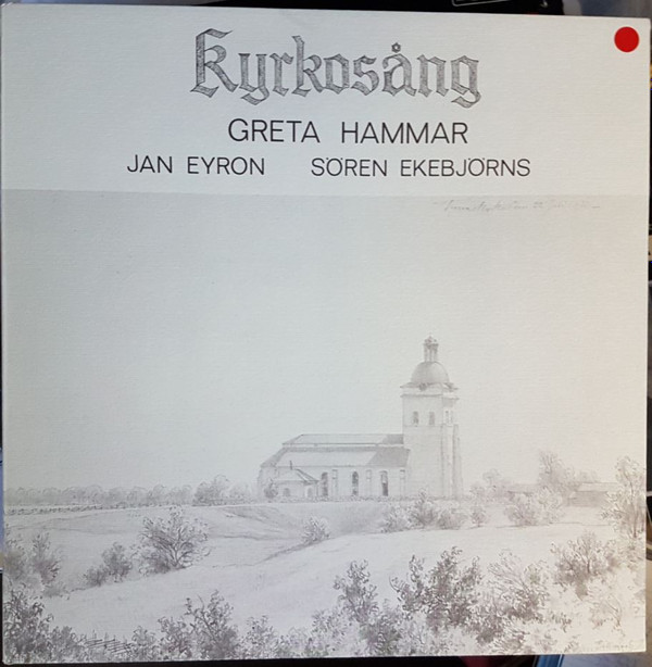 Album herunterladen Greta Hammar, Jan Eyron, Sören Ekebjörns - Kyrkosång