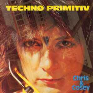 Technø Primitiv - Chris & Cosey