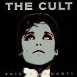 Edie (Ciao Baby) / The Cult