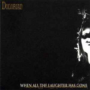 Dolorian - When All The Laughter Has Gone