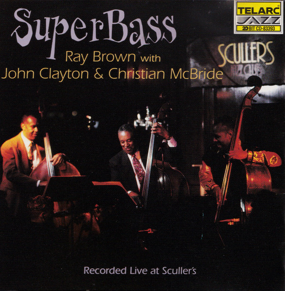 Ray Brown With John Clayton & Christian McBride – SuperBass (1997