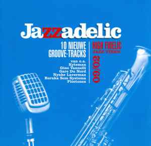 Various - Jazzadelic 09.2 High-Fidelic Jazz Vibes album cover