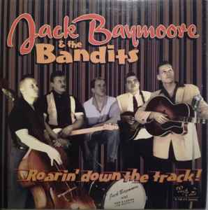 Jack Baymoore And The Bandits - Roarin' Down The Track!