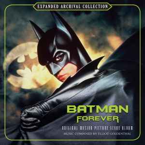 Batman Forever (Original Motion Picture Score Album) - Elliot Goldenthal