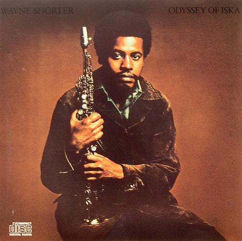 Wayne Shorter - Odyssey Of Iska | Releases | Discogs