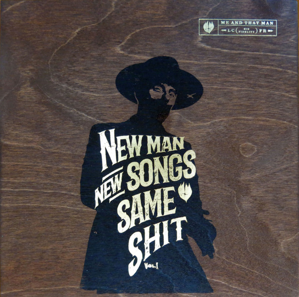 Me and That Man New Man New Songs Same Shit Vol1 Black LP Gatefold