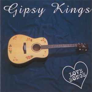 Gipsy Kings - Love Songs album cover