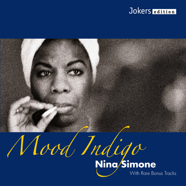 Nina Simone – Mood Indigo (2010, CD) - Discogs