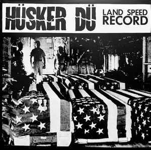 Hüsker Dü – Land Speed Record (1990, Vinyl) - Discogs