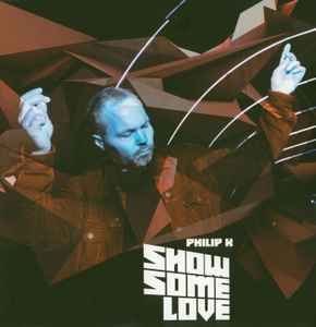Philip K - Show Some Love album cover