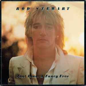 Rod Stewart - Foot Loose & Fancy Free album cover