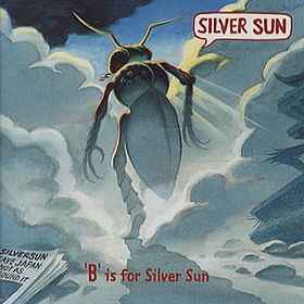 Silver Sun – 'B' Is For Silver Sun (1997