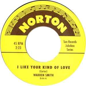 Warren Smith (3) - I Like Your Kind Of Love / Fool Proof