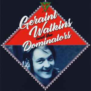 Geraint Watkins & The Dominators - Geraint Watkins & The Dominators