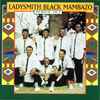 Ladysmith Black Mambazo - Best Of  - Vol. 1