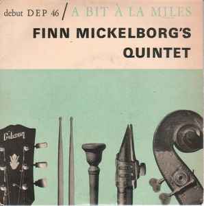 Finn Mickelborg's Quintet - A Bit À La Miles album cover