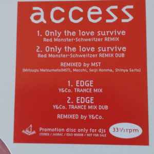 Access – Only The Love Survive / Edge (2003, Vinyl) - Discogs
