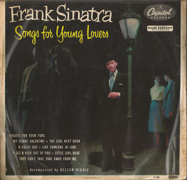 Frank Sinatra – Songs For Young Lovers (1962, Vinyl) - Discogs