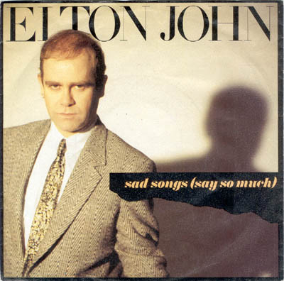 Elton John – Sad Songs (Say So Much) (1984, Silver Injection-print