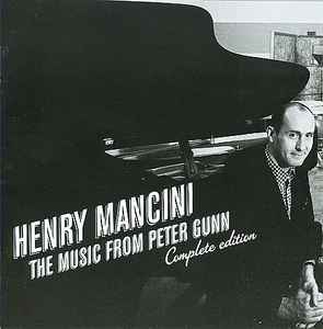 Henry Mancini - The Music From Peter Gunn (Complete Edition) album cover