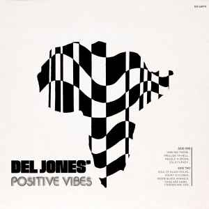 Del Jones' Positive Vibes – Del Jones' Positive Vibes (1974, Vinyl 