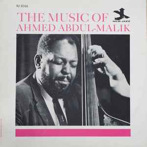 Ahmed Abdul-Malik - The Music Of Ahmed Abdul-Malik album cover
