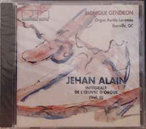 Jehan Alain - Jehan Alain (1911-1940)  Intégrale De L'oeuvre D'orgue (Volume II) album cover
