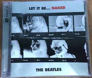 The Beatles – Let It Be Naked (2003, CD) - Discogs