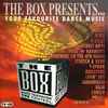 Various - The Box Presents... Your Favourite Dance Music