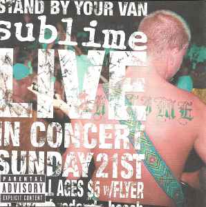 Sublime (2) - Stand By Your Van (Live)