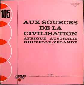 Aux Sources De La Civilisation Volume Nº 3 - Afrique - Australie - Nouvelle-Zélande - Raskovich / Braen