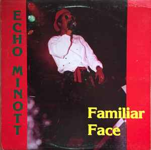 Echo Minott - Familiar Face