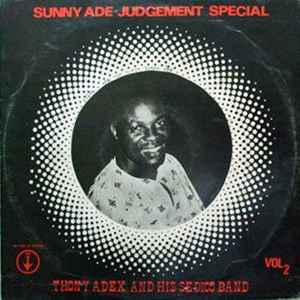 Thony Adex And His Sedico System - Sunny Ade Judgement Special album cover