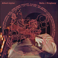 Albert Ayler – Bells / Prophecy - Expanded Edition (2015, CD 