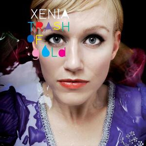 télécharger l'album Xenia - Trash Of Gold