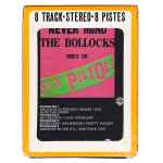 Cover of Never Mind The Bollocks Here's The Sex Pistols, 1977, 8-Track Cartridge