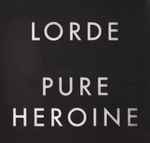 Cover of Pure Heroine, 2013-10-31, Vinyl