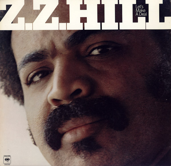 Z.Z. Hill – Let's Make A Deal (1978, Vinyl) - Discogs