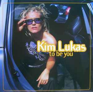 To Be You - Kim Lukas