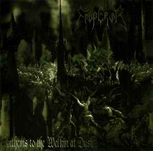 Emperor (2) - Anthems To The Welkin At Dusk