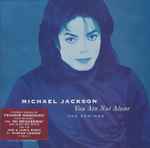 Michael Jackson – You Are Not Alone (The Remixes) (1995, CD