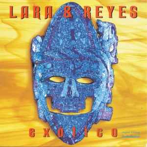 Lara & Reyes - Exotico album cover