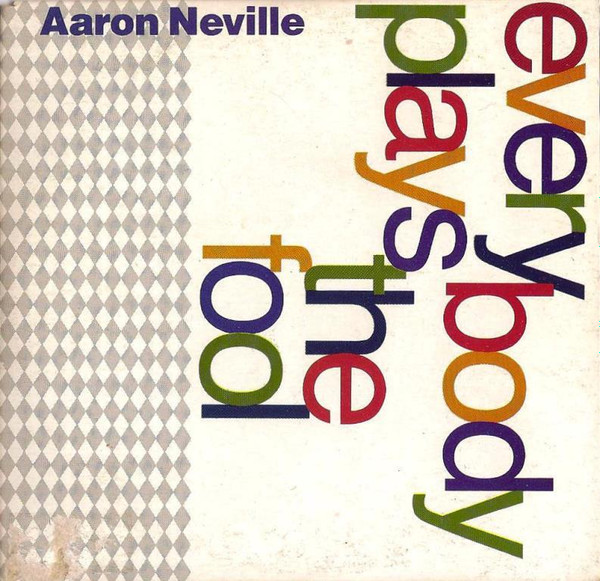 Aaron Neville – Everybody Plays The Fool (1991, CD) - Discogs