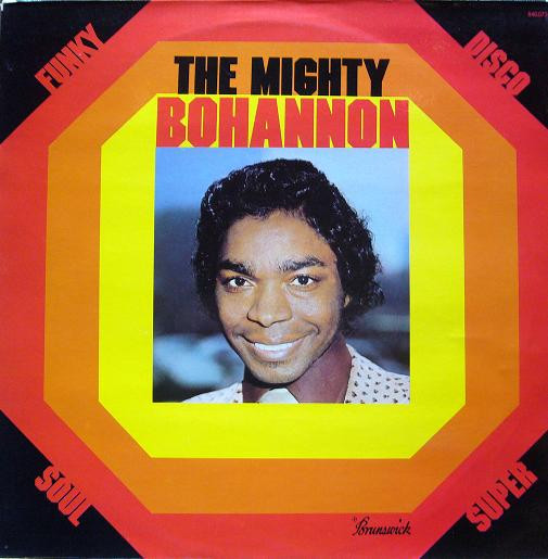 Bohannon – The Mighty Bohannon (1975, Vinyl) - Discogs