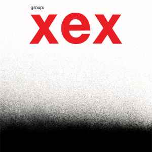 Group: Xex - Xex